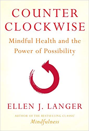 Counterclockwise by Professor Dr. Ellen Langer"